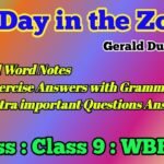 A Day in the Zoo Class 9 | Exercises Questions and Answers