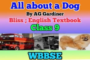All about a Dog Class 9 Solution WBBSE All about a Dog Class 9