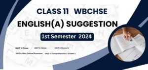 Class 11 English (A) Suggestion 1st Semester pdf H S (2025)