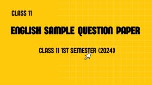English Sample Question Paper Class 11 1st Semester (2025)
