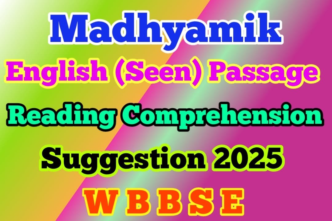 Madhyamik Comprehension Seen Suggestion 2025 with Answers