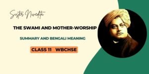 The Swami and Mother-Worship Summary and Bengali Meaning