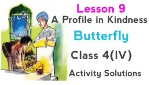 A Profile in Kindness Class 4 Lesson 9 Solutions