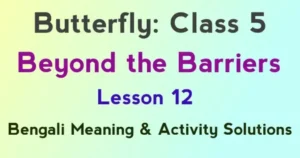 Beyond Barriers Class 5 Butterfly Questions Answers