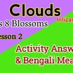 Clouds Class 8 Questions Answers with Bengali Meaning