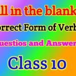 Correct Form of Verbs Fill in the Blanks Questions Answers