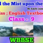 Mild the Mist Upon the Hill Class 9 | Exercise Answers