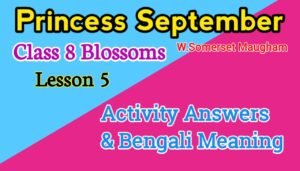 Princess September Class 8 Activity Answers and Bengali Meaning
