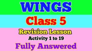 Revision Lesson Wings Class 5 Answers