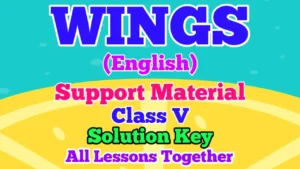 Wings Class 5 Solution Key all Lessons Activity Answers