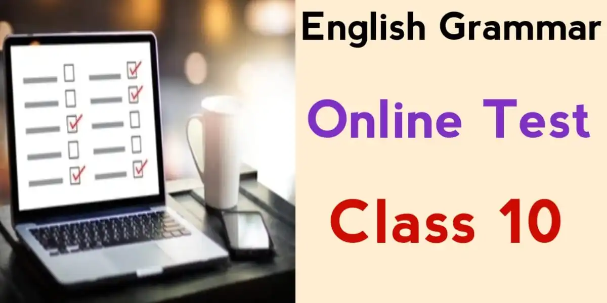 Class 10 English Grammar Online Test with Answers