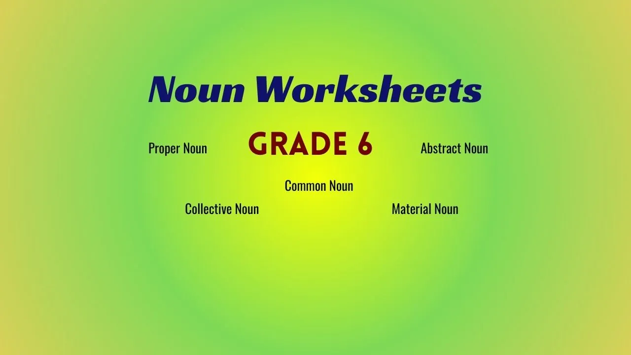 Class 6 Free Noun Worksheets for Practice