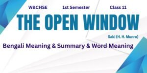 The Open Window Bengali Meaning and Summary Class 11