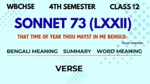 Sonnet 73 Summary and Bengali Meaning WBCHSE