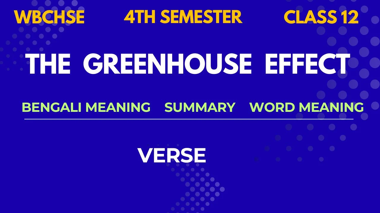 The Greenhouse Effect Summary and Bengali Meaning WBCHSE