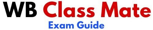 WB Class Mate Exam Guide