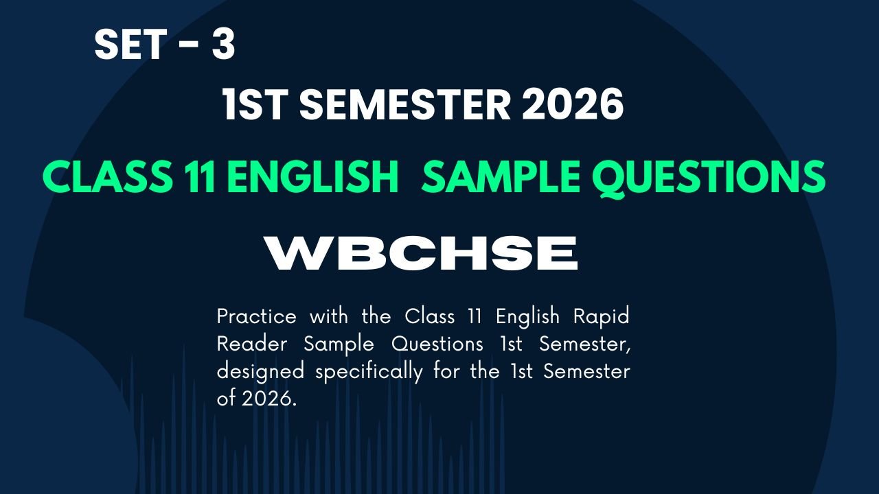 Class 11 English Rapid Reader Sample Questions 1st Semester