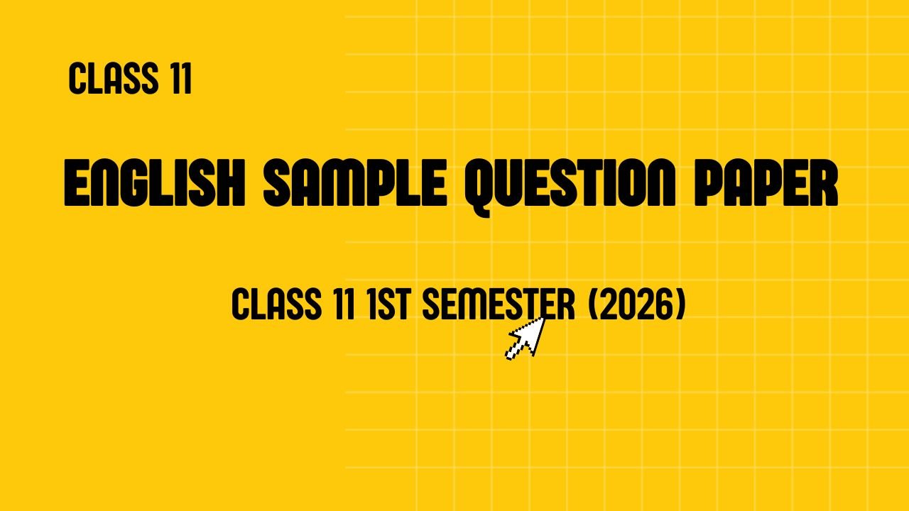 English Sample Question Paper Class 11 1st Semester (2026)