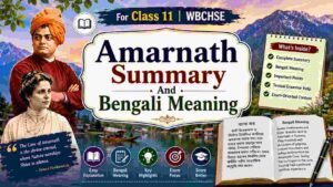 Amarnath Summary And Bengali Meaning Class 11
