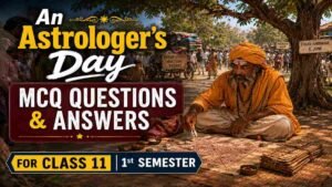 An Astrologer's Day MCQ Questions Answers for Class 11 WBCHSE